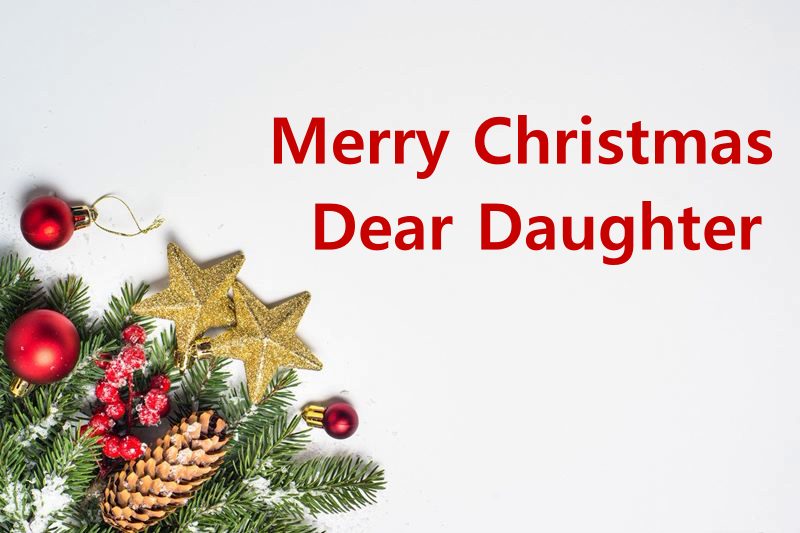 Best Merry Christmas Wishes for Daughter Xmas Messages Daughter