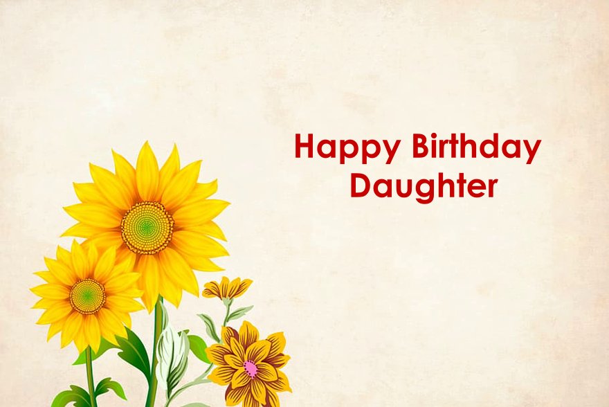 Birthday Wishes for Daughters — Happy Birthday Daughter