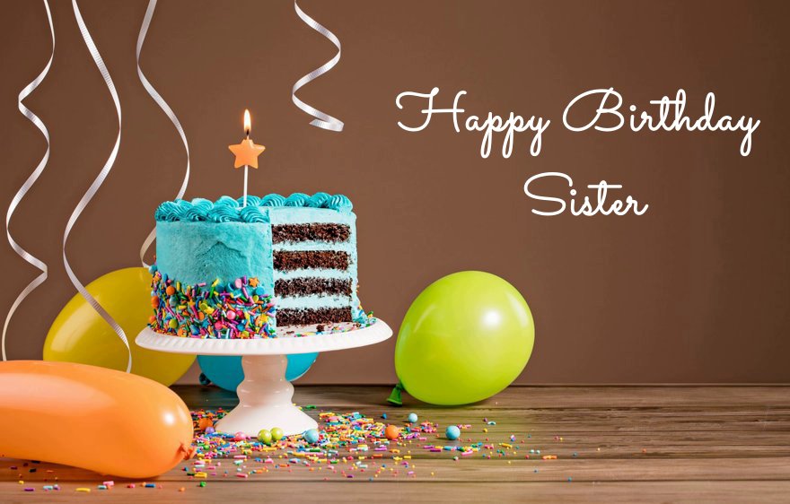 Birthday Wishes for Sister — Happy Birthday Sister