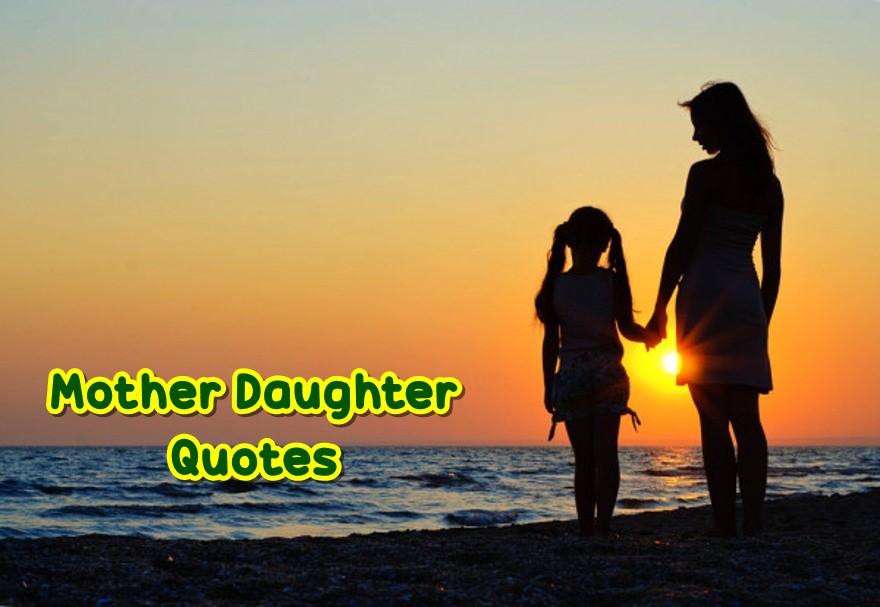 Cute and Short Mother Daughter Quotes
