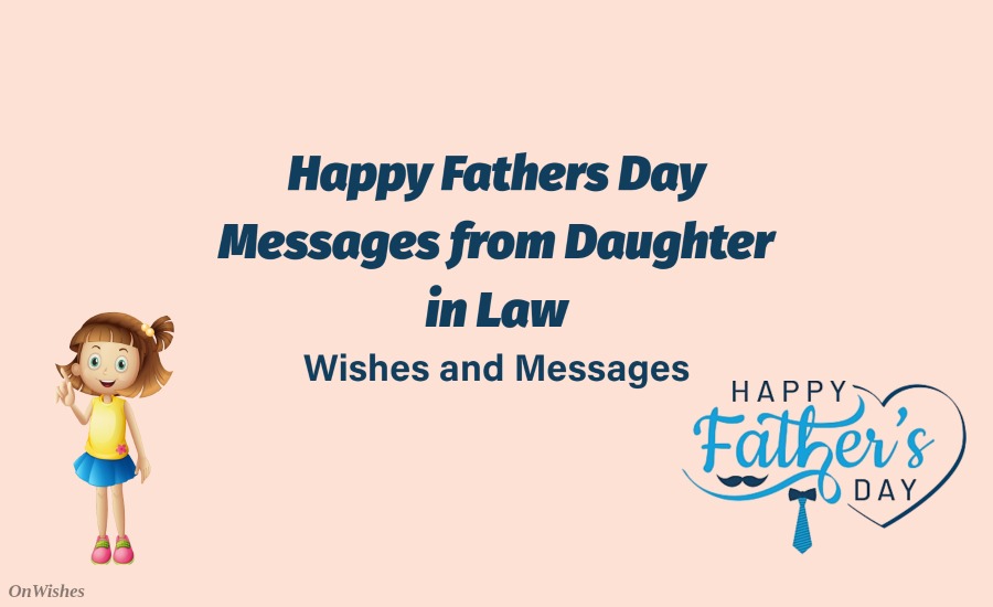 Happy Fathers Day Messages from Daughter in Law Birthday Wishes