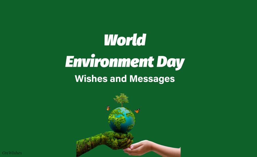 World Environment Day Messages, Wishes and Slogans
