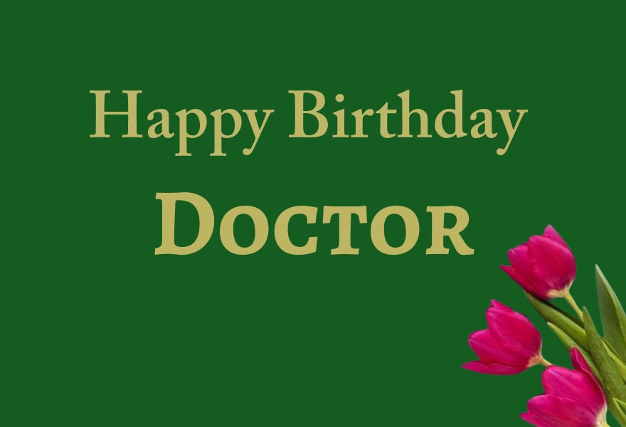Best Birthday Wishes for Doctor