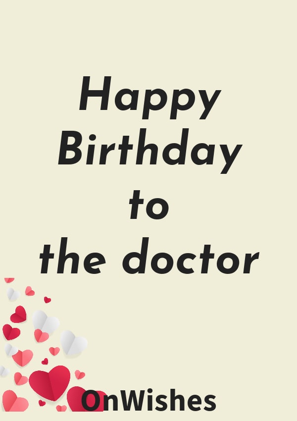 Birthday Wishes 'Doctor' cards ideal for friends and family