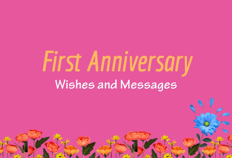 Happy First Year Anniversary Wishes, Messages