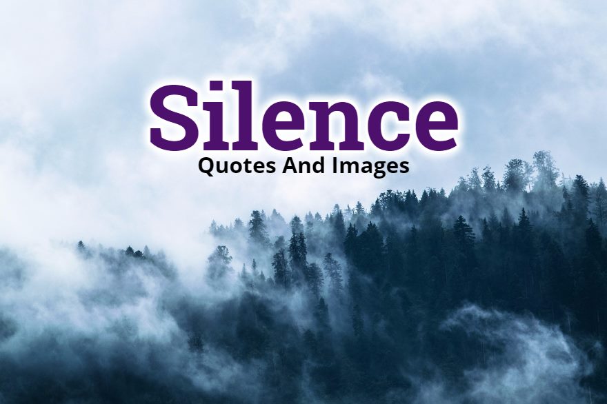 Silence Quotes And Images